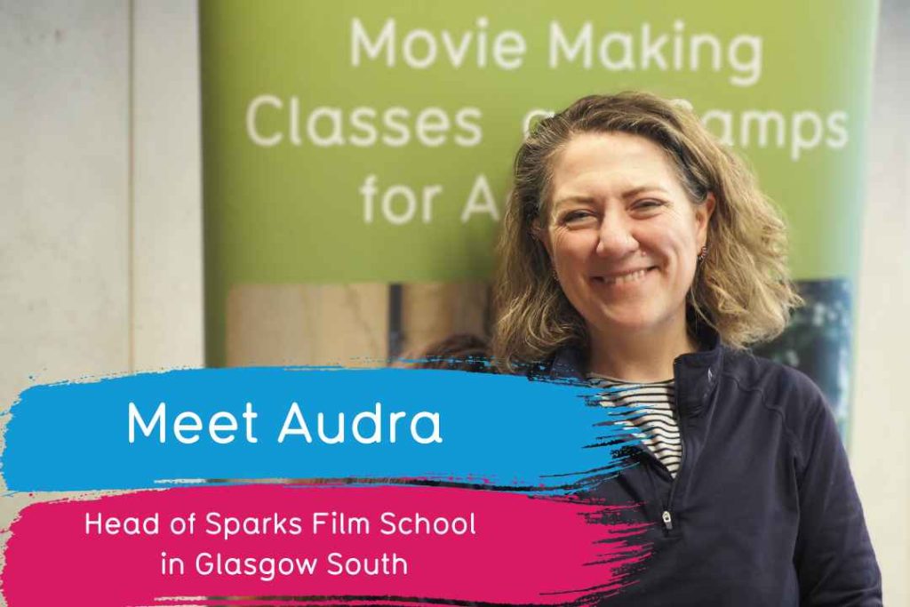 Meet Audra, Head of Sparks Film School in Glasgow South
