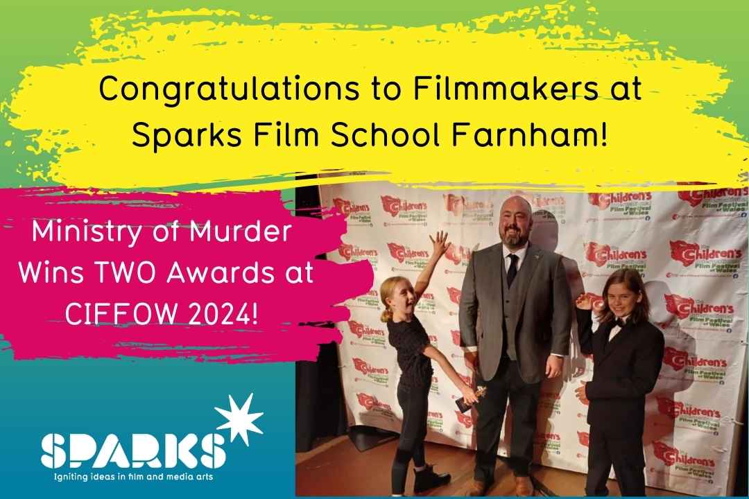 About Us 237 Sparks Film School Farnham film students win two awards at CIFFOW 2024