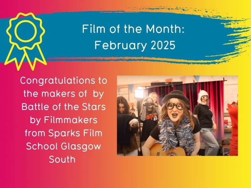 About Us 211 February 2025 Film of the Month Award | Sparks Film School Glasgow South