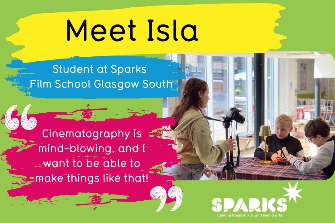 About Us 143 Meet Isla, age 14, ambitious young filmmaker and Sparks Film School Student