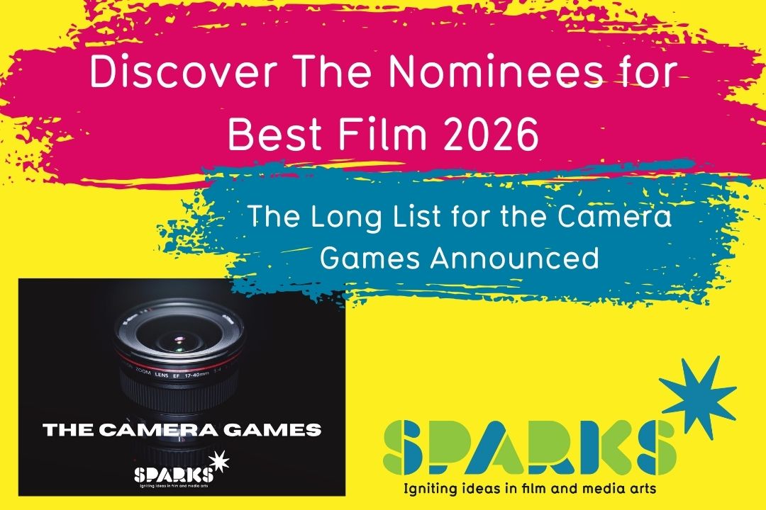 About Us 139 Title Image for a Sparks Film School blog, "Discover the Nominees for Best Film 2026". The image also contains a sub-image, with a camera lens and the title "The Camera Games 2026" and a Sparks Film School logo