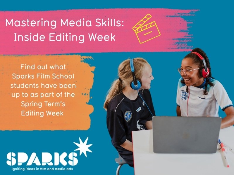 About Us 99 Mastering Media Skills: Inside Editing Week at Sparks Film School's Filmmaking Classes