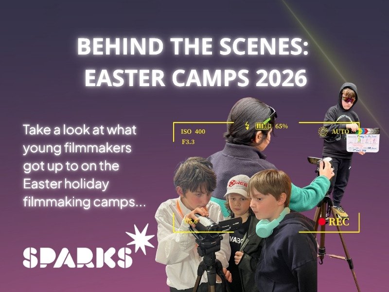 About Us 85 Behind the Scenes: Easter Filmmaking Camps at Sparks Film School 2026